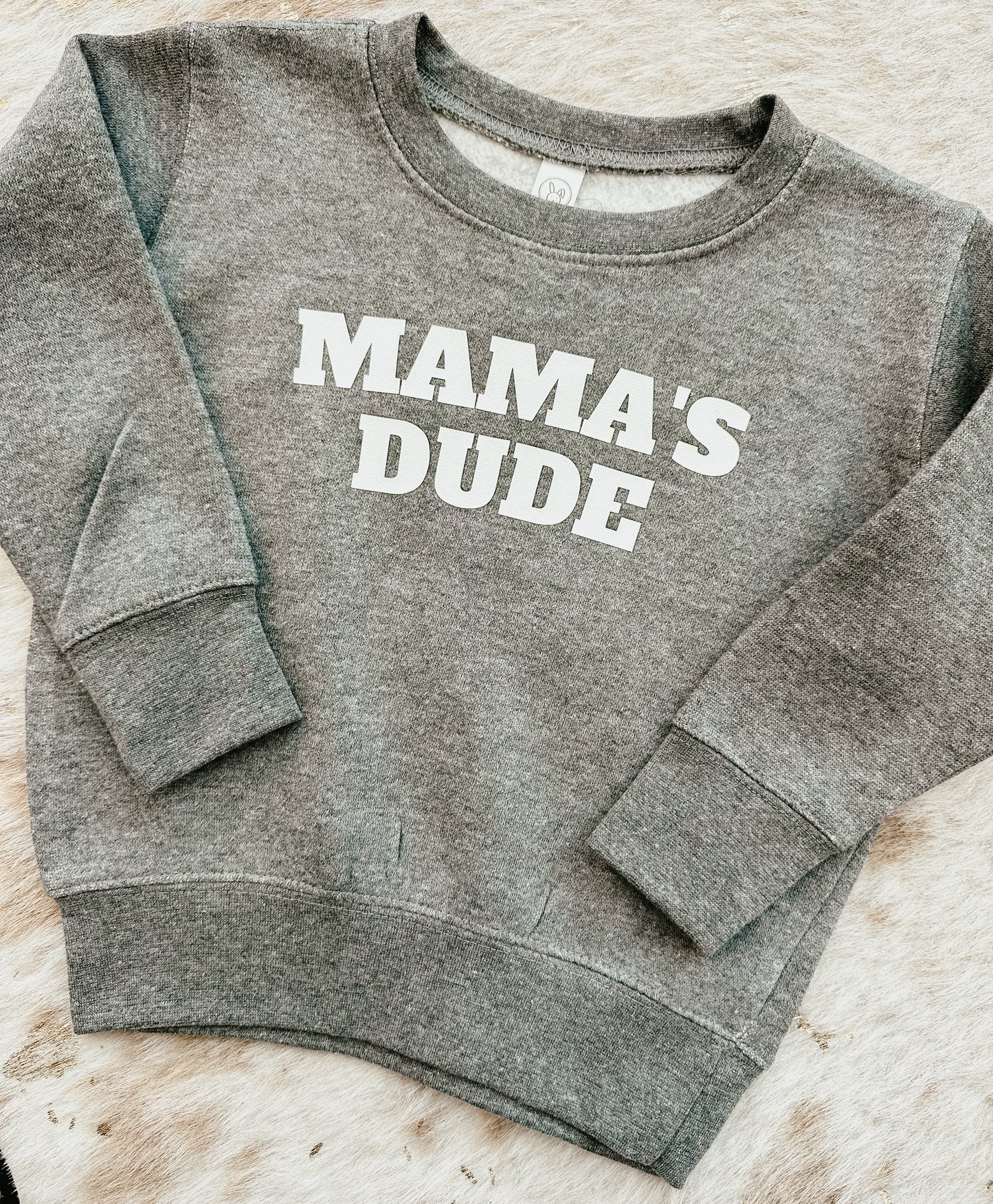 Mama’s Dude Sweatshirt