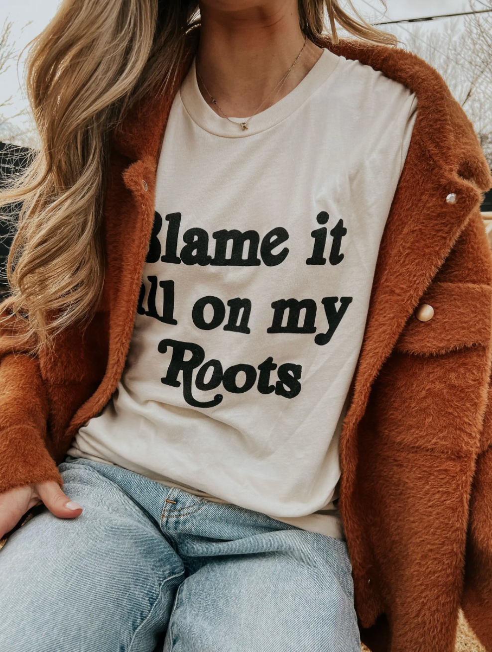 Blame It All On My Roots